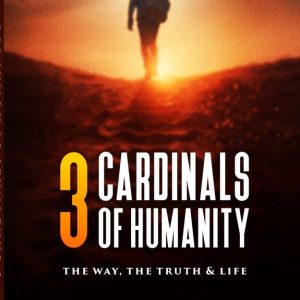 3 CARDINALS OF HUMANITY